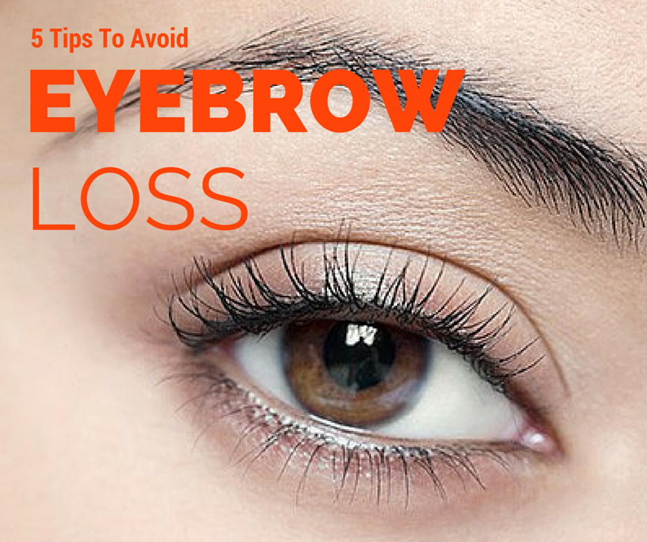 Avoid Losing Your Eyebrows | Professional Hair Labs